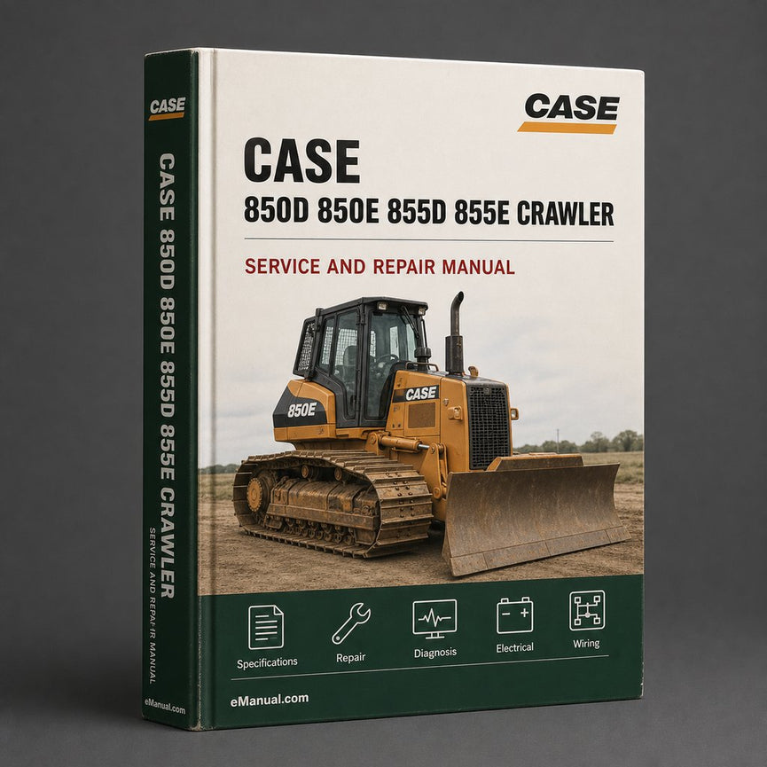 Case 850D 850E 855D 855E Crawler Workshop Repair & Service Manual (Complete & Informative for DIY Repair) Case 850D 850E 855D 855E Crawler Workshop Rep PDF