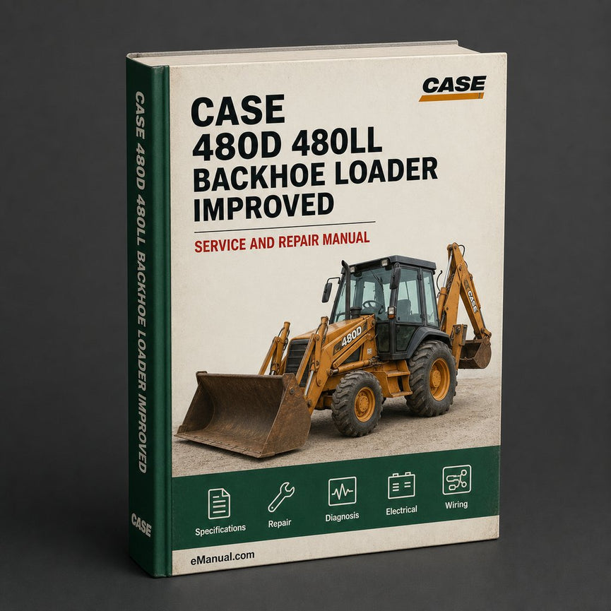 Case 480D & 480LL Backhoe Loader Service Repair Manual - Improved - PDF