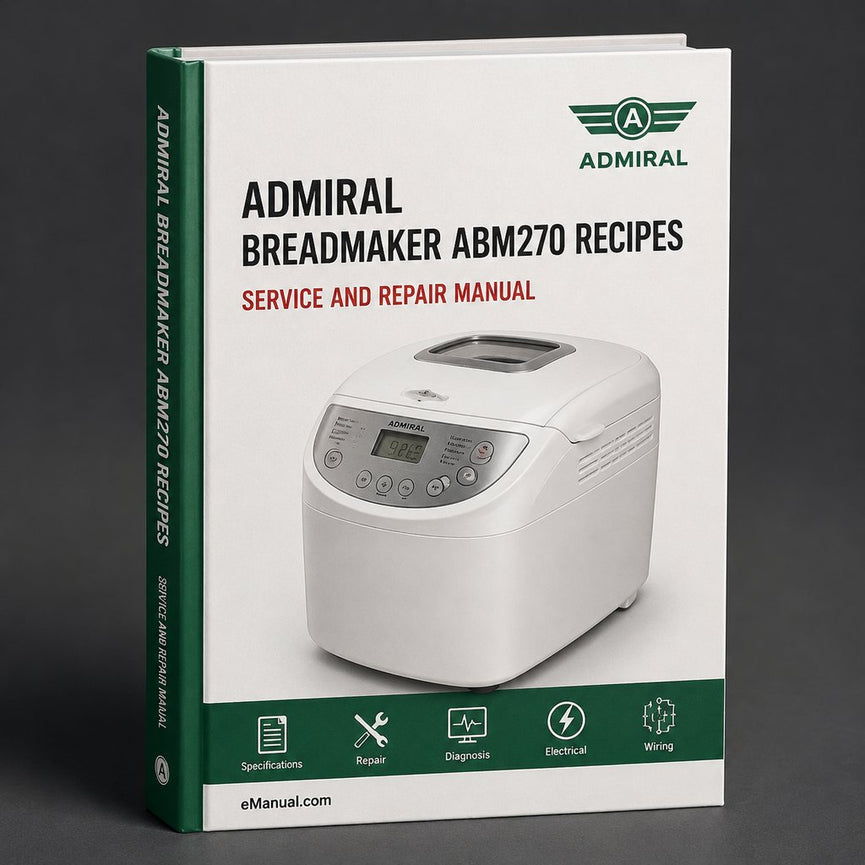 Admiral Breadmaker Parts ABM270 Manual Recipes PDF Download Download
