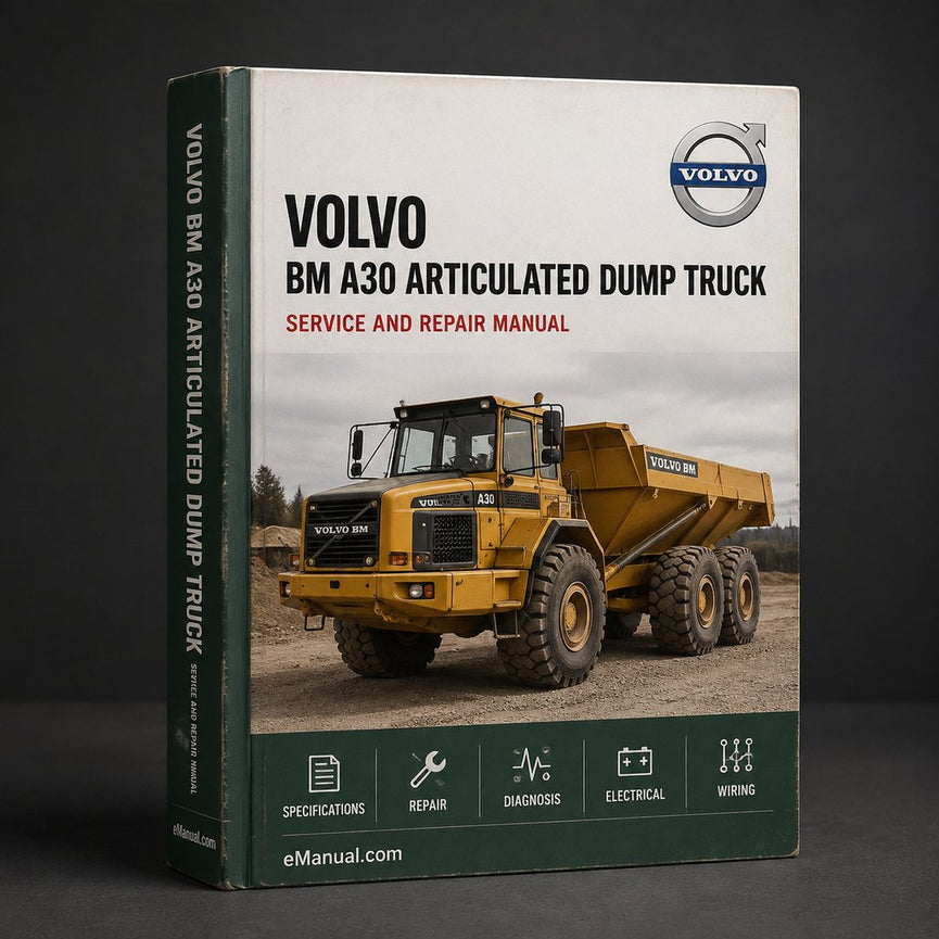 Volvo BM A30 Articulated Dump Truck Complete Workshop Service Repair Manual PDF