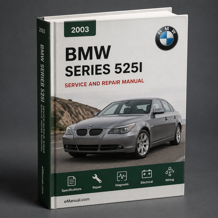 BMW 5 Series 525i 2003-2007 Workshop Service Manual PDF
