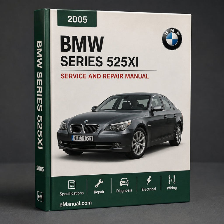 BMW 5 Series 525xi 2005 2006 2007 Workshop Service Manual PDF