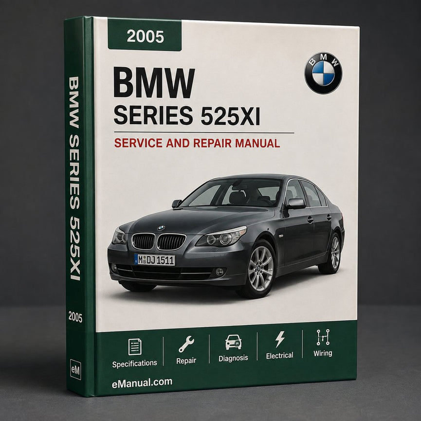 BMW 5 Series 525xi 2005 2006 2007 Workshop Service Manual PDF