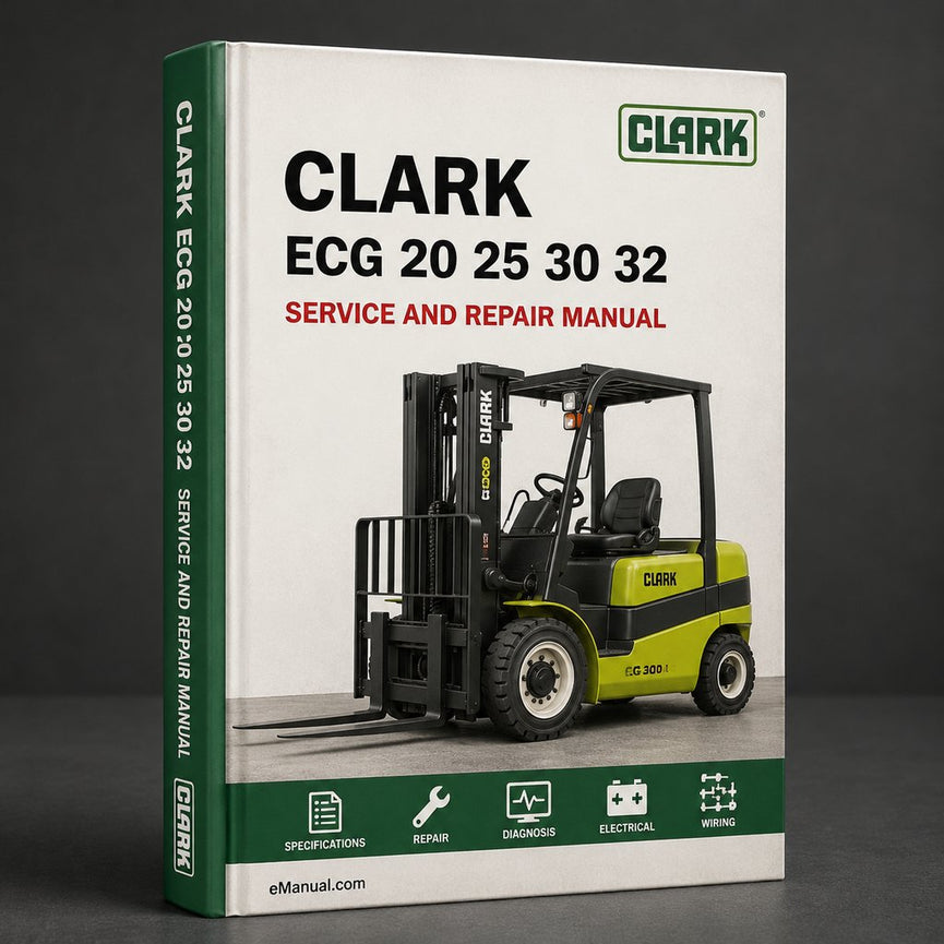 CLARK ECG 20 25 30 32 Forklift Workshop Service Manual PDF