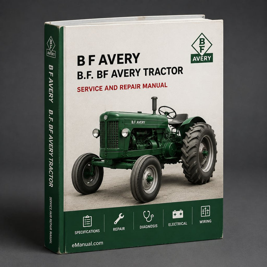 B.F. BF Avery A Tractor Factory Service Repair Manual PDF