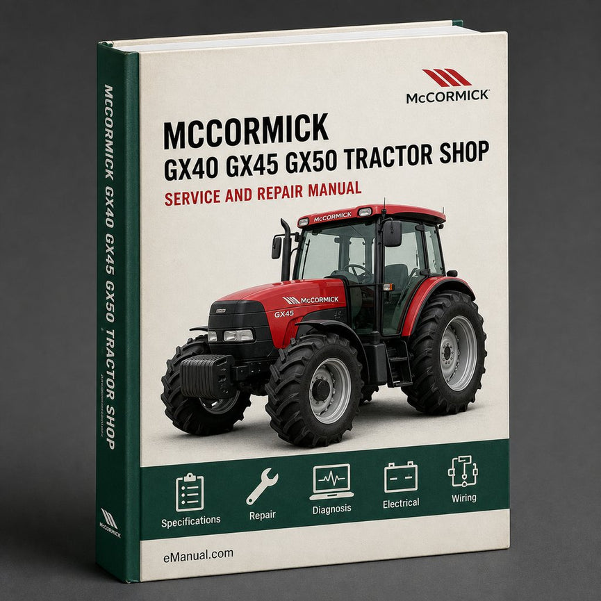 McCormick GX40 GX45 GX50 Tractor Service Repair Shop Manual PDF