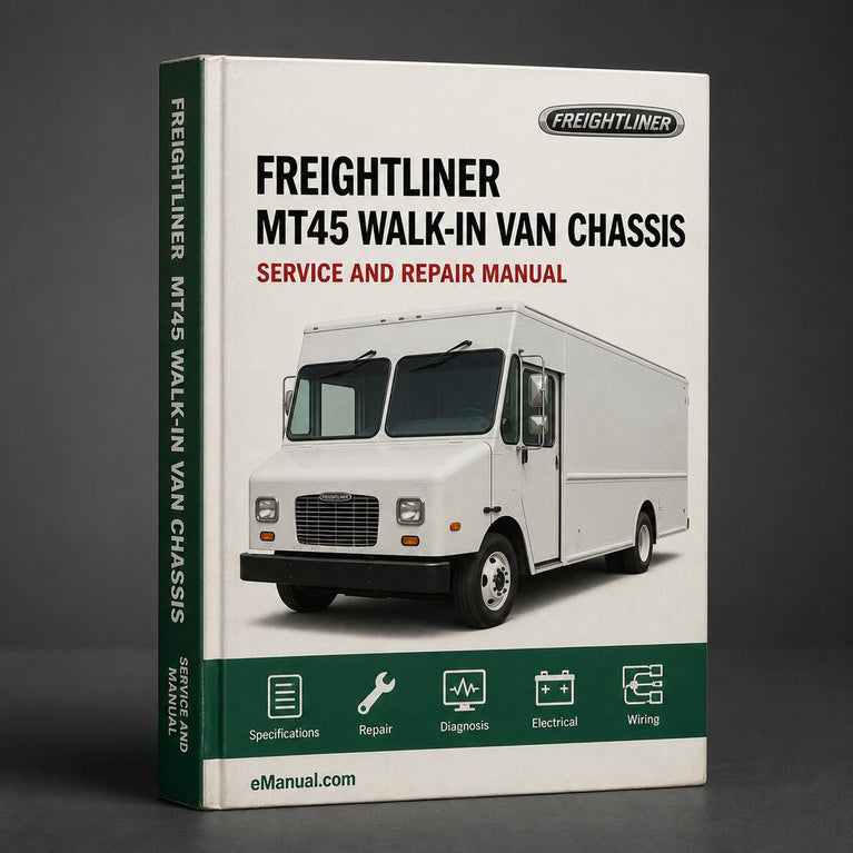 Freightliner MT45 Walk-in Van Chassis Service Repair Manual