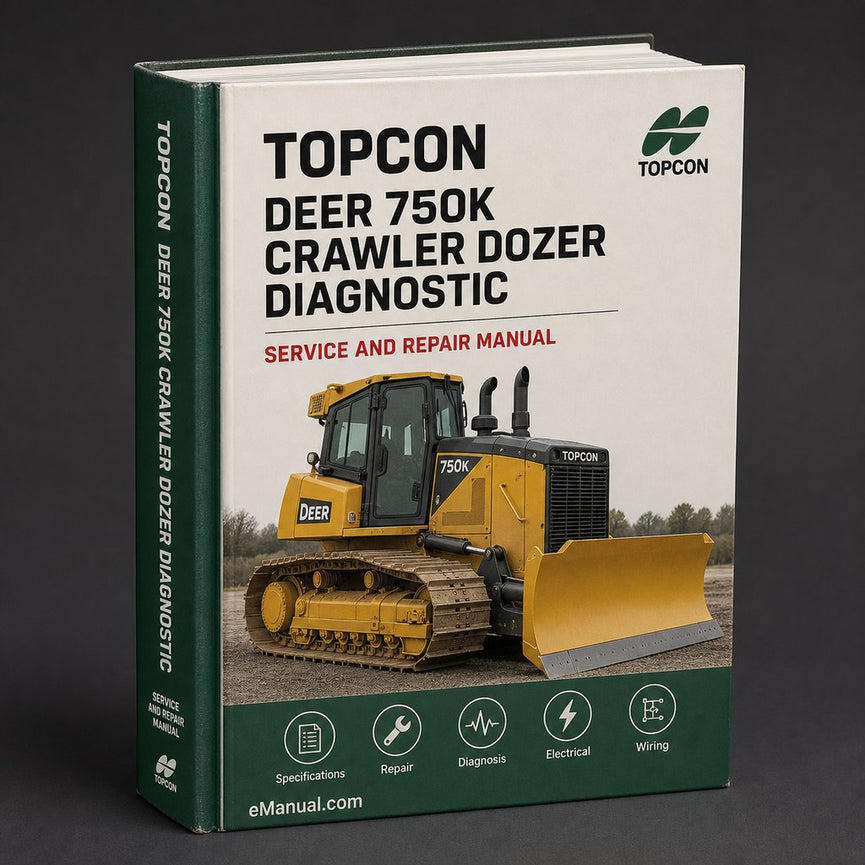 Deer 750K Crawler Dozer Diagnostic Operation and Test Service Manual (TM12266) PDF