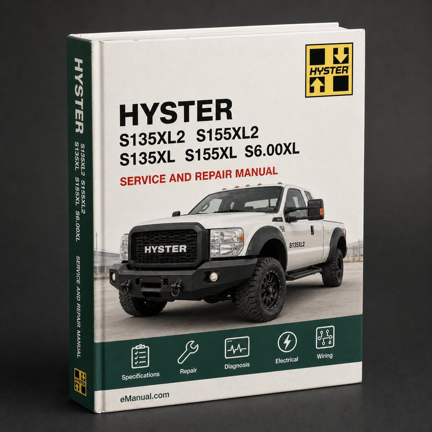 Hyster S135XL2 S155XL2 S135XL S155XL S6.00XL S7.00XL (B024) Forklift Trucks Service Repair Manual PDF