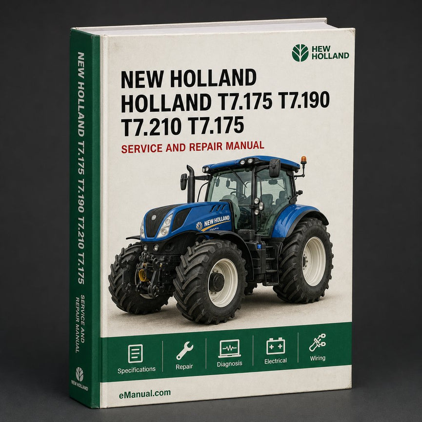 New Holland T7.175 T7.190 T7.210 T7.175 AutoCommand T7.190 AutoCommand T7.210 AutoCommand T7.225 AutoCommand STAGE IV Tractor Service Repair Manual PDF