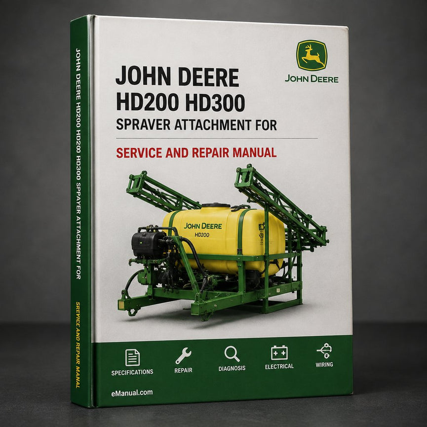 John Deere HD200 HD300 Sprayer Attachment for ProGator Service Technical Manual(TM1829) PDF