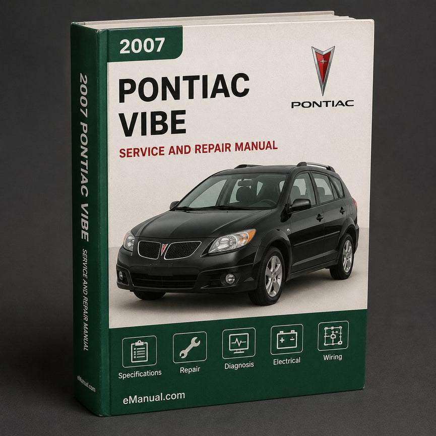 Pontiac Vibe Complete Workshop Service Repair Manual 2007