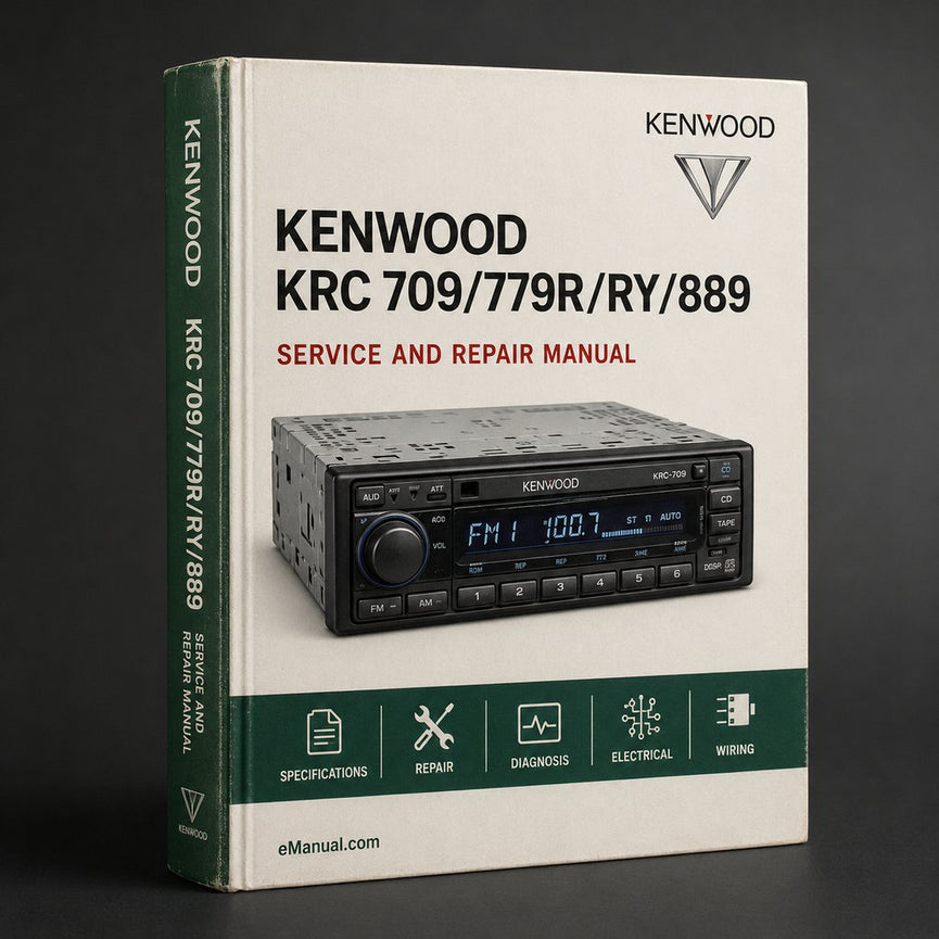 Kenwood KRC 709/779r/ry/889 Service Repair Workshop Manual PDF