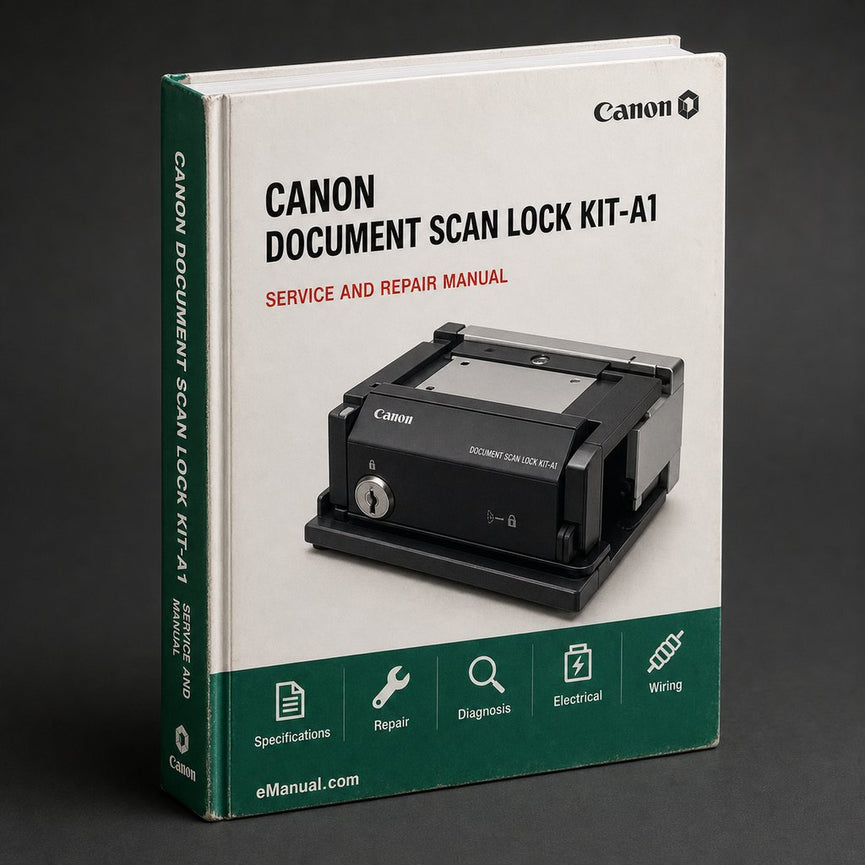 Canon Document Scan Lock KIT-A1 Service Repair Workshop Manual PDF