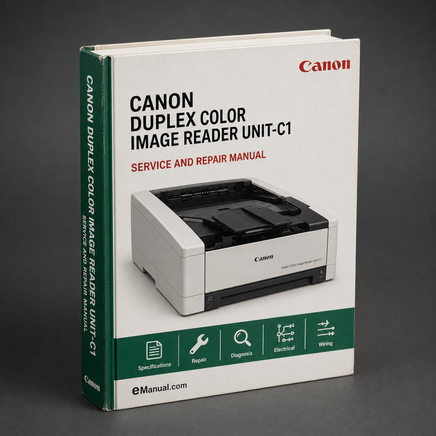Canon Duplex Color Image Reader UNIT-C1 Service Repair Workshop Manual PDF