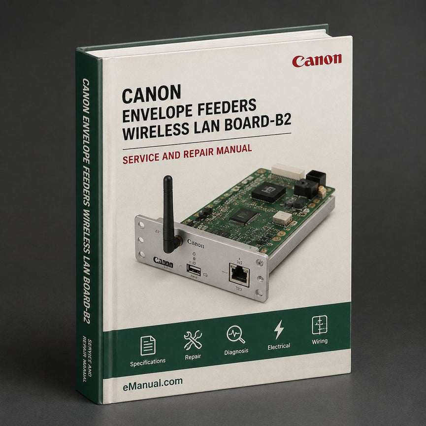 Envelope Feeders Canon Wireless LAN BOARD-B2 Service Repair Workshop Manual PDF