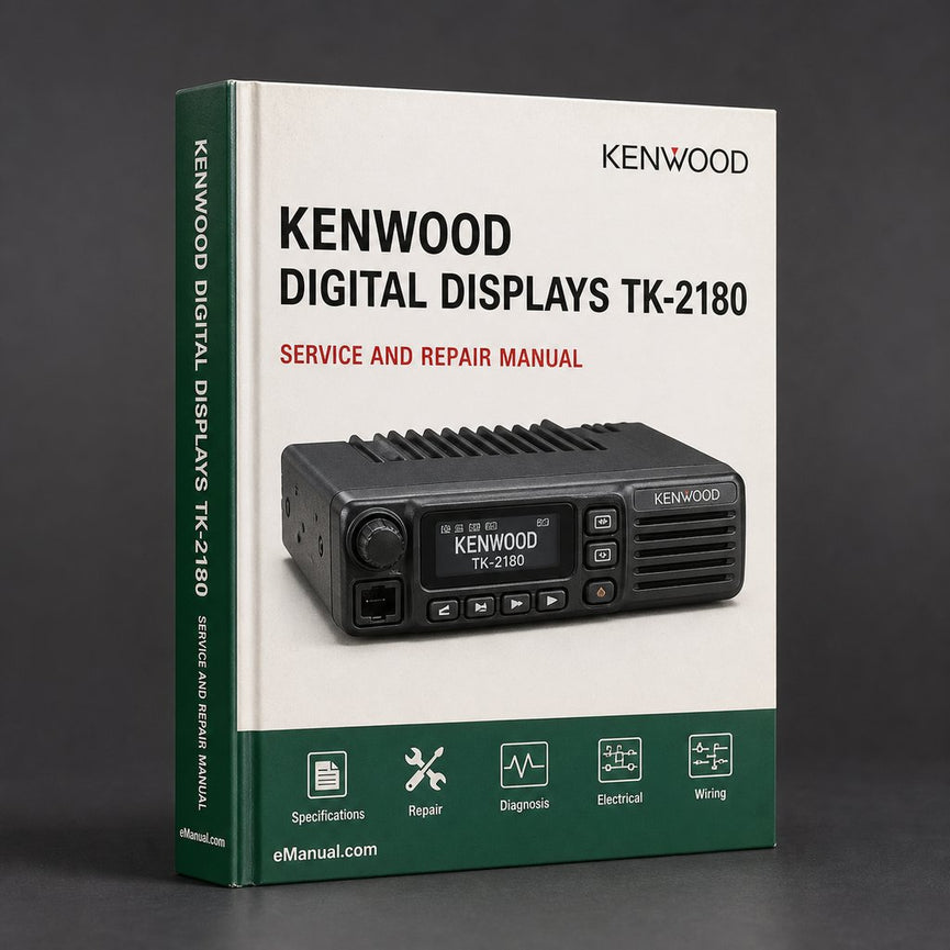 Digital Displays Kenwood TK-2180 Service Repair Workshop Manual PDF