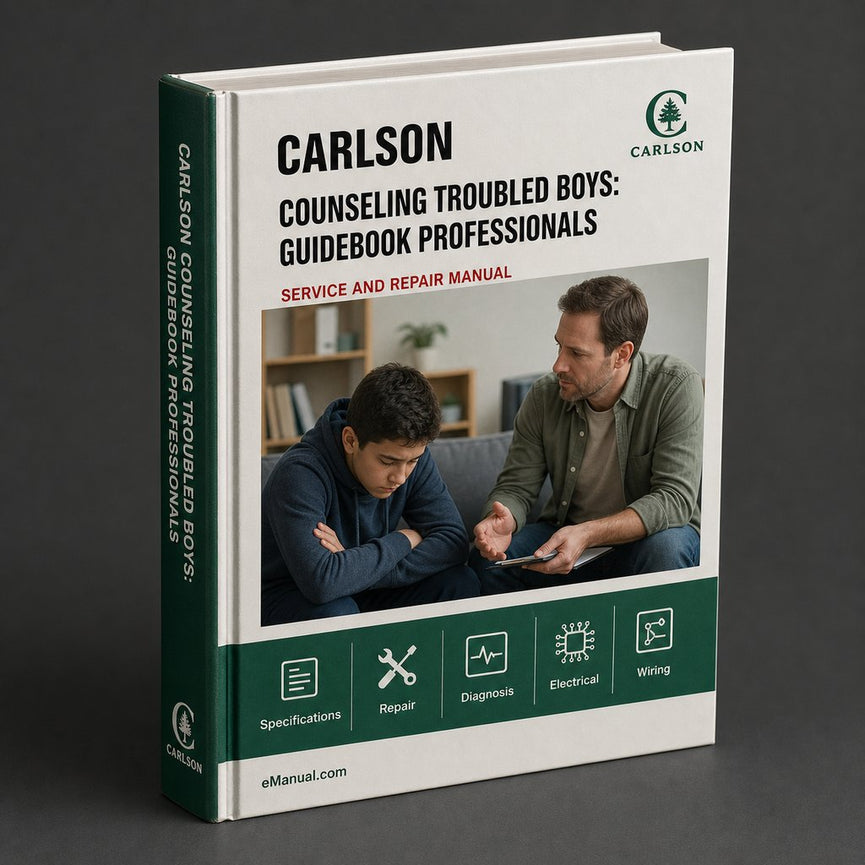 Counseling Troubled Boys: Guidebook Professionals Service Repair Workshop Manual PDF