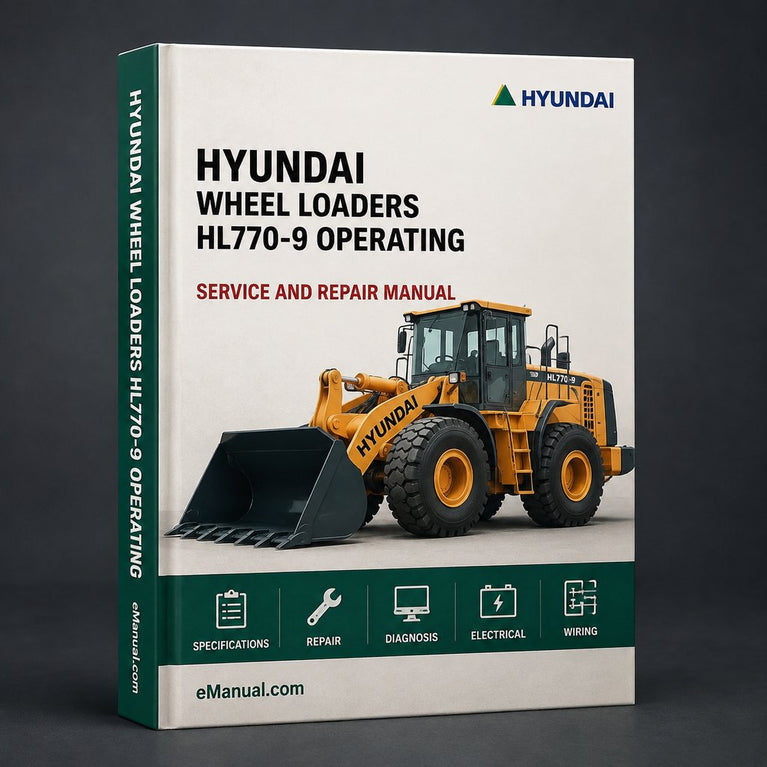 Hyundai Wheel Loaders HL770-9 Operating Service Repair Workshop Manual PDF