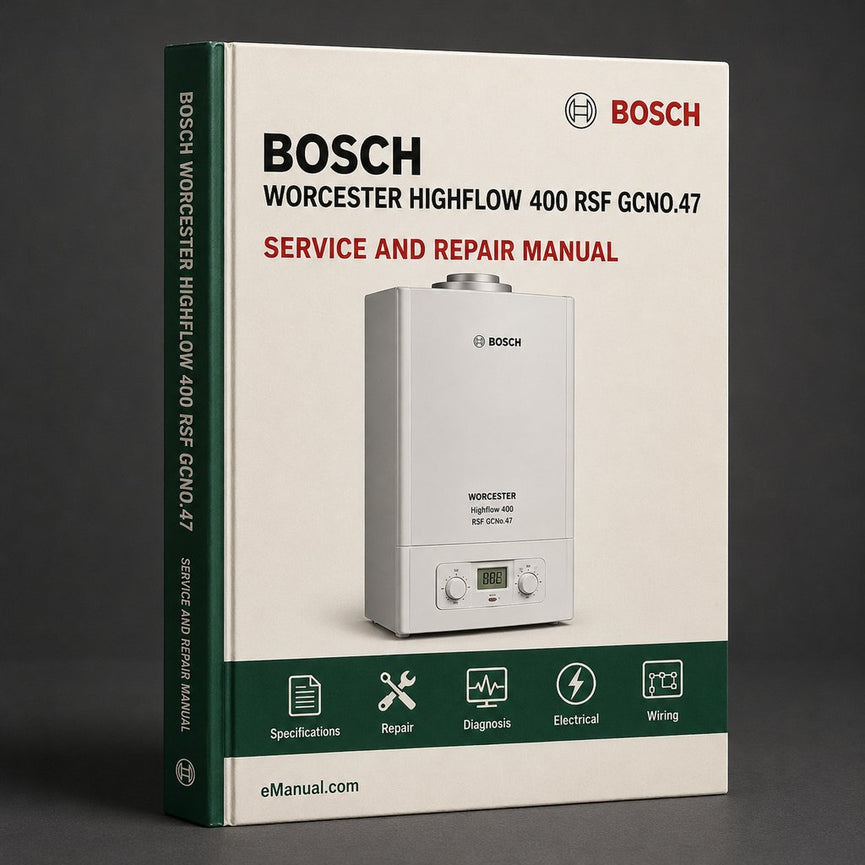 Worcester Bosch Highflow 400 RSF Gcno.47 311 18 Installation Servicing Service Repair Workshop Manual PDF