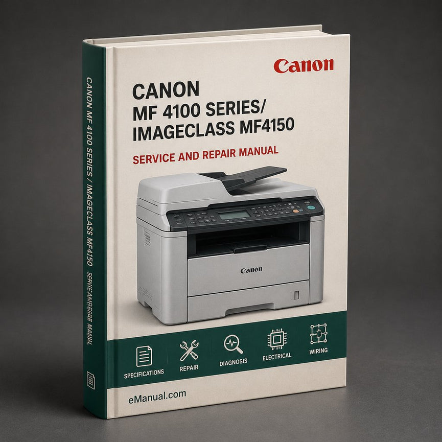 Canon MF 4100 Series/ Imageclass MF4150 Service Repair Workshop Manual PDF