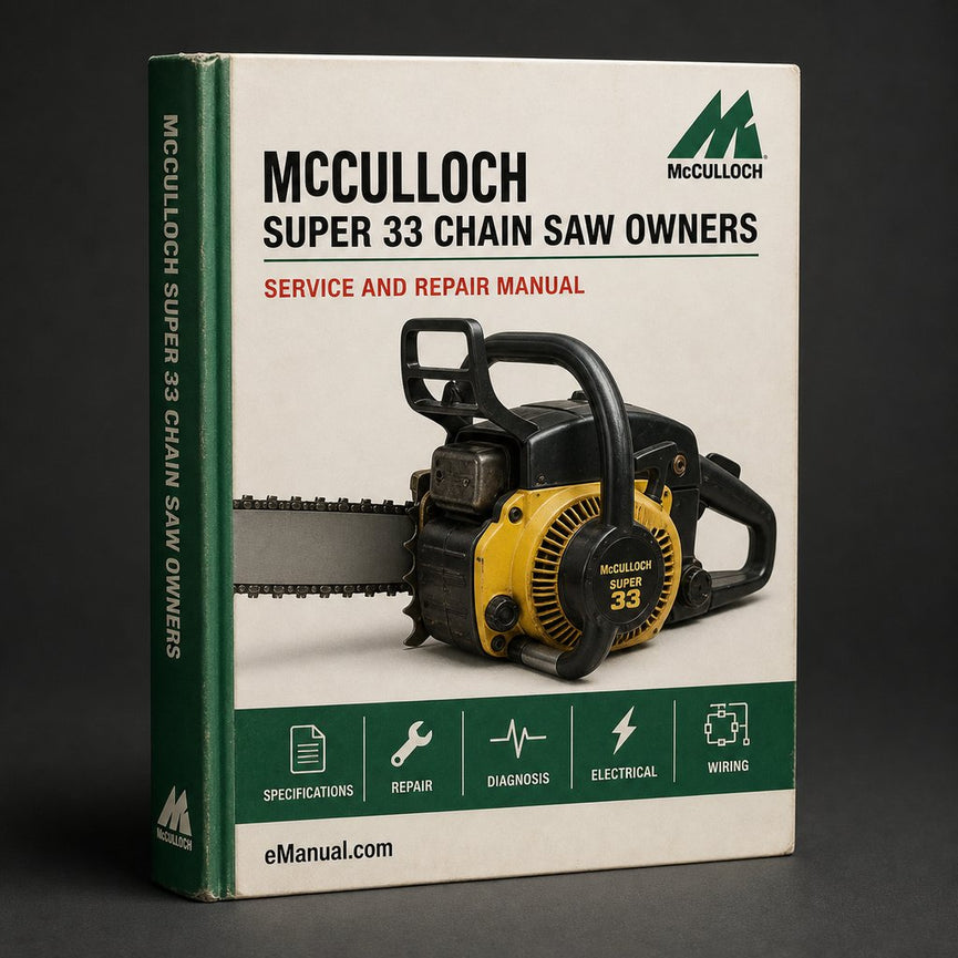Mcculloch Super 33 Chain Saw Owners Operators Operator's Manual PDF