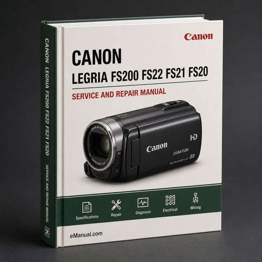 Canon Legria FS200 FS22 FS21 FS20 Service Repair Workshop Manual PDF