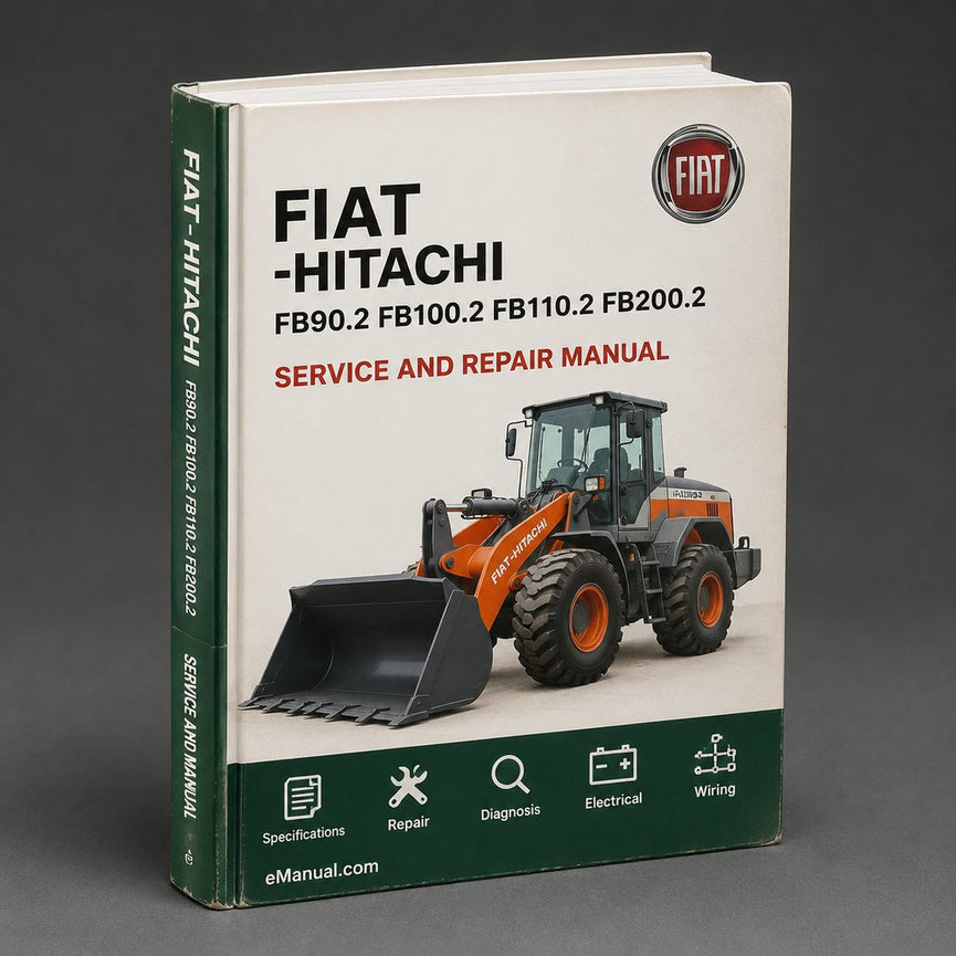 Fiat-hitachi Fb90.2 Fb100.2 Fb110.2 Fb200.2 4WS Compact Wheel Loader Service Repair Workshop Manual PDF