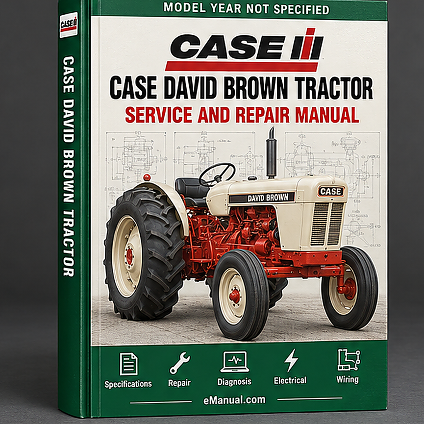 eManual.com manual cover - CASE DAVID BROWN Tractor 770 780 880 990 1200 3800 4600 Work
