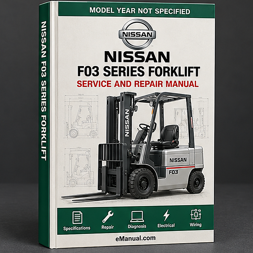 eManual.com manual cover - Nissan F03 Series Forklift Internal Combustion Workshop Serv