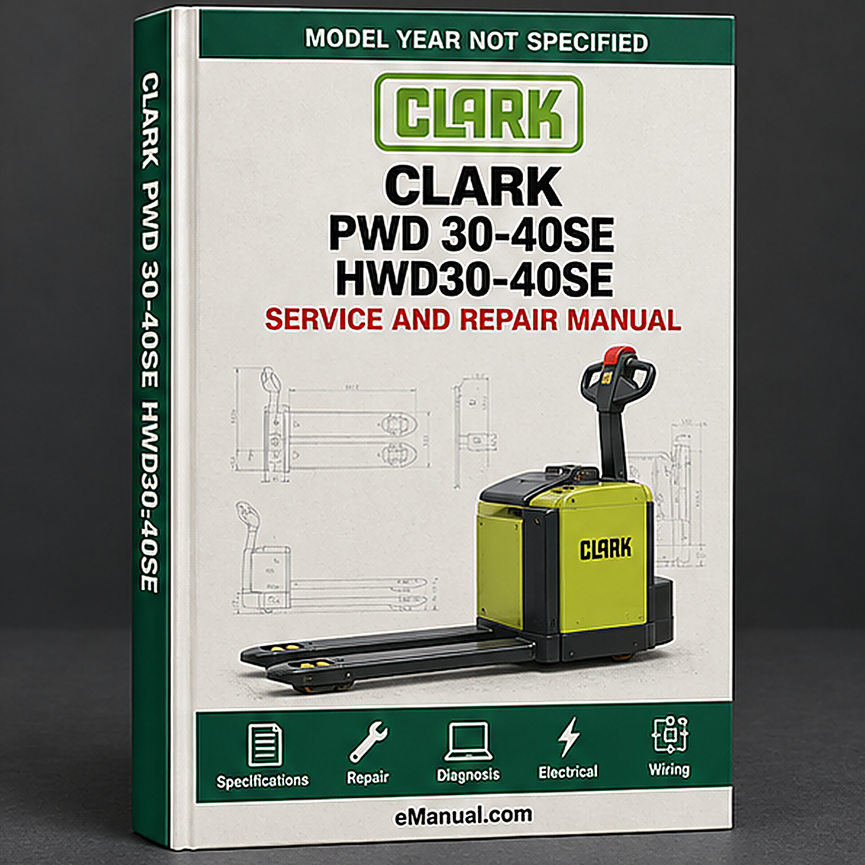 eManual.com manual cover - Clark PWD 30-40SE HWD30-40SE Forklift Workshop Service Repai