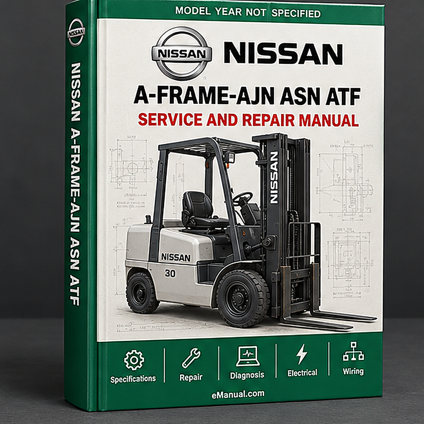 eManual.com manual cover - Nissan A-frame-AJN ASN ATF Series A-Ergo Series Forklift Wor